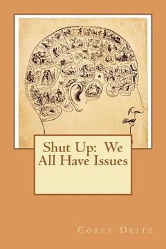 portada shut up: we all have issues! (en Inglés)