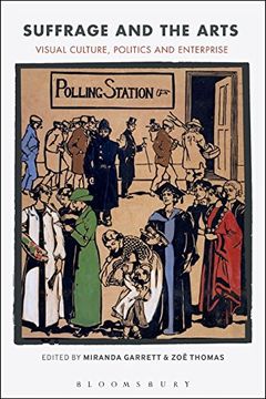 portada Suffrage and the Arts: Visual Culture, Politics and Enterprise 