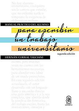 portada Manual Práctico del Alumno Para Escribir un Trabajo Universitario: Segunda Edición (in Spanish)