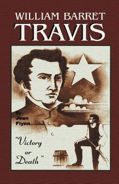 portada William Barrett Travis: Victory or Death (in English)