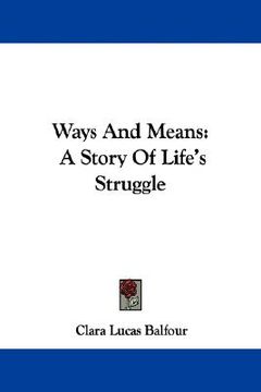 portada ways and means: a story of life's struggle