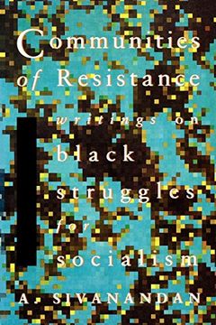 portada Communities of Resistance: Writings on Black Struggles for Socialism (Library) (en Inglés)
