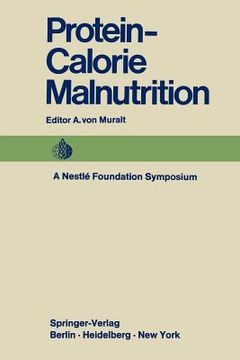 portada protein-calorie malnutrition: a nestle foundation symposium