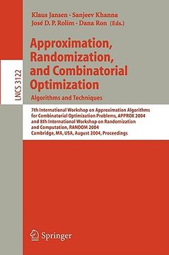 portada approximation, randomization and combinatorial optimization. algorithms and techniques: 7th international workshop on approximation algorithms for com (in English)
