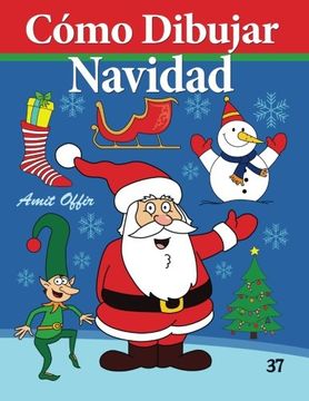 portada Cómo Dibujar - Navidad: Libros de Dibujo (Cómo Dibujar Comics) (Volume 37) (Spanish Edition)