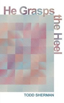 portada He Grasps the Heel (en Inglés)