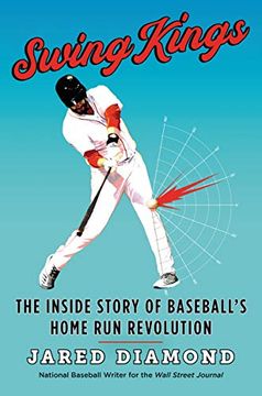 portada Swing Kings: The Inside Story of Baseball's Home run Revolution 