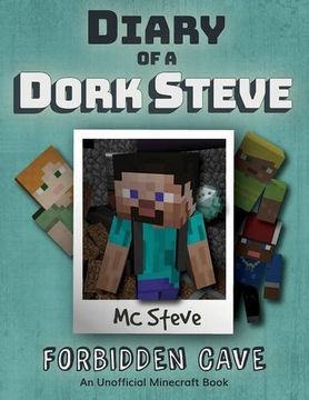 portada Diary of a Minecraft Dork Steve: Book 1 - Forbidden Cave (en Inglés)