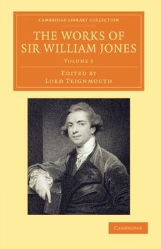portada The Works of sir William Jones 13 Volume Set: The Works of sir William Jones - Volume 5 (Cambridge Library Collection - Perspectives From the Royal Asiatic Society) (in English)