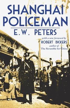 portada Shanghai Policeman: With a New Foreword by Robert Bickers 