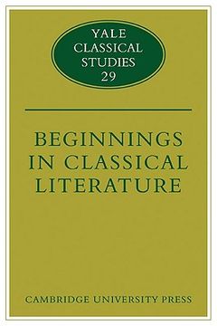 portada Beginnings in Classical Literature Paperback (Yale Classical Studies) (en Inglés)