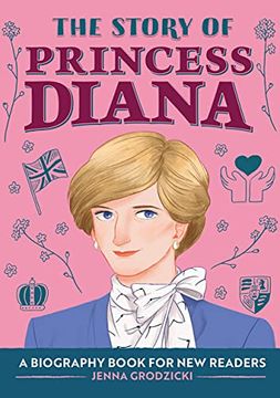 portada The Story of Princess Diana: A Biography Book for Young Readers (The Story of: A Biography Series for new Readers) (in English)
