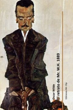 portada El retrato de Mr. W.H. 1889 (Mr. Clip Wilde)