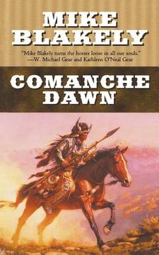 portada Comanche Dawn: A Novel (en Inglés)
