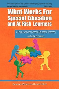 portada what works for special education and at-risk learners: a framework for general education teachers and administrators (en Inglés)