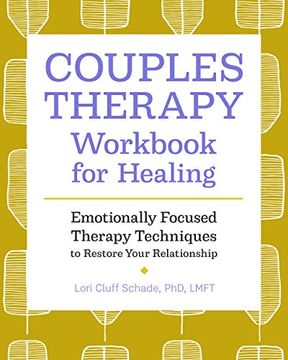 portada Couples Therapy Workbook for Healing: Emotionally Focused Therapy Techniques to Restore Your Relationship (en Inglés)