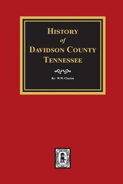 portada History of Davidson County, Tennessee (in English)