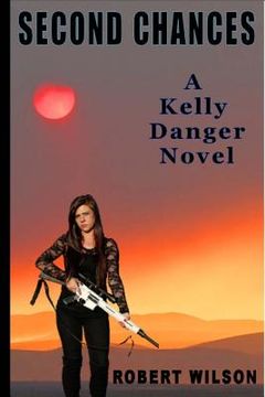 portada Second Chances: A Kelly Danger Novel (in English)