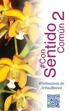 portada #ConSentidoComun 2: #Reflexiones de @RaulBenoit