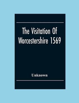 portada The Visitation Of Worcestershire 1569 (en Inglés)