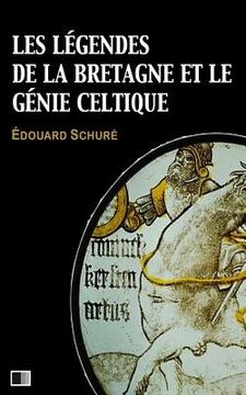 portada Les Légendes de la Bretagne et le Génie Celtique (en Francés)