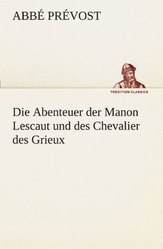 portada Die Abenteuer der Manon Lescaut und des Chevalier des Grieux (TREDITION CLASSICS) (German Edition)