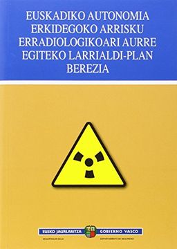 portada Plan Especial de Emergencia Ante el Riesgo Radiológico de la Comunidad Autónoma de Euskadi (Departamento Seguridad)