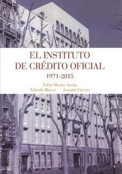 portada EL INSTITUTO DE CREDITO OFICIAL 1971-2015