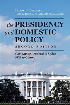 portada The Presidency and Domestic Policy: Comparing Leadership Styles, fdr to Obama
