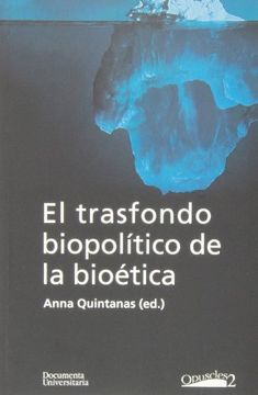 portada Trasfondo Biopolítico de la Bioética,El (Publicacions de la Càtedra Ferrater Mora)