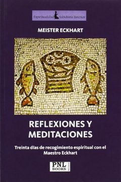 portada Reflexiones y Meditaciones: Treinta Dias de Recogimiento Espiritu al  con el Maestro Eckhart