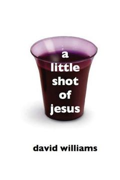 portada A Little Shot of Jesus (en Inglés)