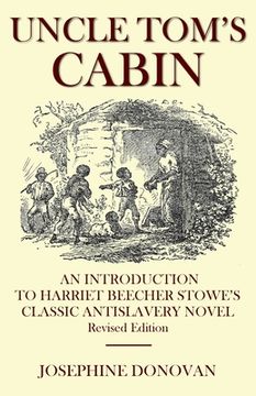 portada Uncle Tom's Cabin: An Introduction to Harriett Beecher Stowe's Classic Antislavery Novel (in English)