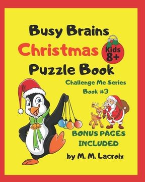 portada Busy Brains Christmas Puzzle Book: Christmas Puzzle Book for Kids 8+ (en Inglés)