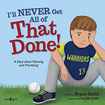 portada I'll Never get all of That Done! A Story About Planning and Prioritizing (Executive Function) (in English)