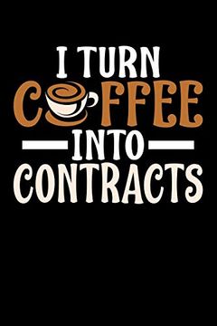 portada I Turn Coffee Into Contracts: Not 
