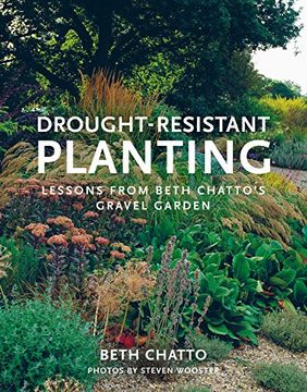 portada Drought-Resistant Planting: Lessons From Beth Chatto'S Gravel Garden (in English)