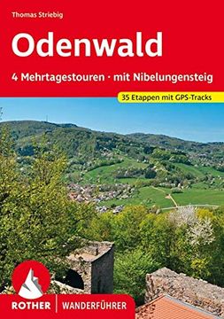 portada Odenwald Mehrtagestouren: Mit Nibelungensteig. 35 Etappen mit Gps-Tracks (Rother Wanderführer) (en Alemán)