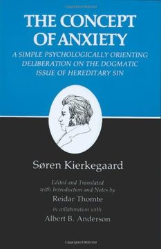 portada Kierkegaard's Writings, Viii: Concept of Anxiety: A Simple Psychologically Orienting Deliberation on the Dogmatic Issue of Hereditary Sin: Concept of Anxiety v. 8 (en Inglés)