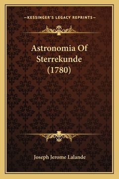 portada Astronomia Of Sterrekunde (1780)