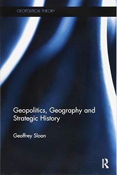 portada Geopolitics, Geography and Strategic History (Geopolitical Theory) (en Inglés)