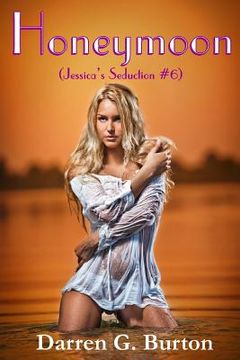 portada Honeymoon (Jessica's Seduction #6)