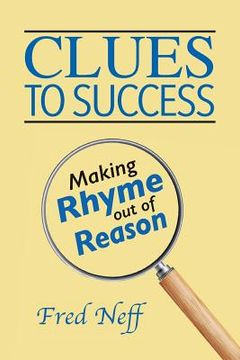 portada Clues to Success: Making Rhyme out of Reason (in English)