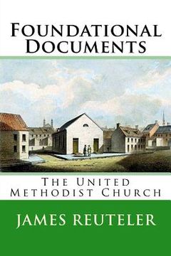 portada Foundational Documents: The United Methodist Church (en Inglés)