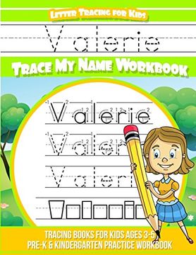 portada Valerie Letter Tracing for Kids Trace my Name Workbook: Tracing Books for Kids Ages 3-5 Pre-K & Kindergarten Practice Workbook (en Inglés)