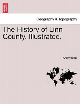 portada the history of linn county. illustrated. (en Inglés)