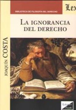 portada La Ignorancia del Derecho (in Spanish)