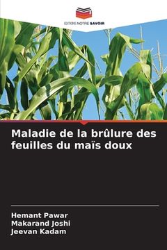 portada Maladie de la brûlure des feuilles du maïs doux (en Francés)