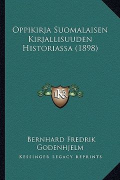 portada oppikirja suomalaisen kirjallisuuden historiassa (1898) (in English)