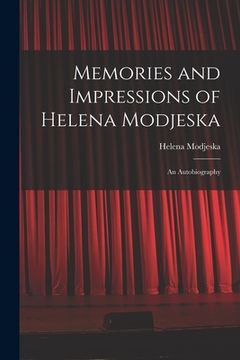 portada Memories and Impressions of Helena Modjeska: An Autobiography (en Inglés)